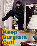 Keep burglars away!
