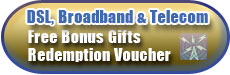 DSL Activation Free Gifts Redemption Voucher