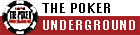 The Poker Underground